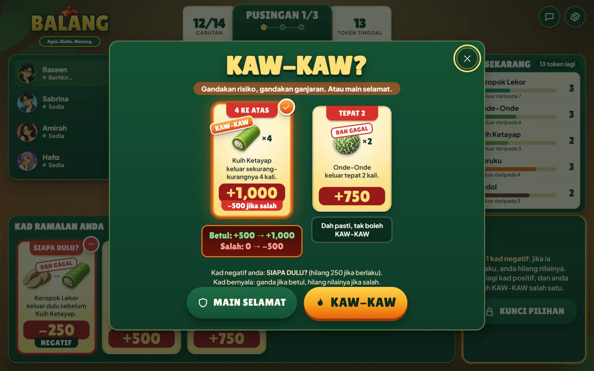 BALANG KAW-KAW choice: double the value of one positive card, at the risk of losing it, or play safe